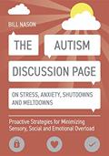 Read The Autism Discussion Page on Stress, Anxiety, Shutdowns and Meltdowns, written by Nason