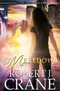 Read Meltdown (The Girl in the Box Book 41), written by Robert J. Crane