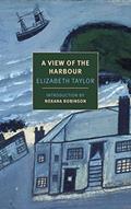 Read A View of the Harbour (New York Review Books Classics), written by Elizabeth Taylor