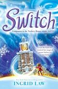 Read Switch, written by Ingrid Law