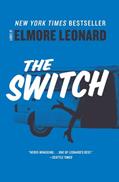 Read The Switch: A Novel, written by Elmore Leonard