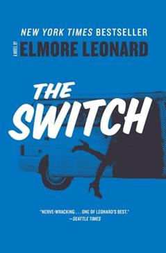 The Switch: A Novel, written by Elmore Leonard