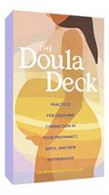 Read The Doula Deck: Practices for Calm and Connection in Your Pregnancy, Birth, and New Motherhood, written by Lori Bregman; Gather Round Games . Read The Doula Deck: Practices for Calm and Connection in Your Pregnancy, Birth, and New Motherhood, written by Lori Bregman; Gather Round Games .