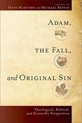 Read Adam, the Fall, and Original Sin: Theological, Biblical, and Scientific Perspectives, written by Madueme