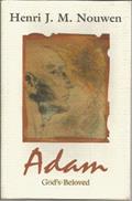 Read Adam: God's Beloved, written by Henri J. M. Nouwen