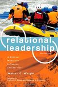 Read Relational Leadership: A Biblical Model for Influence and Service, written by Walter C. Wright Jr.