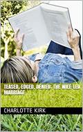 Read Teased, edged, denied; the wife-led marriage, written by Charlotte Kirk