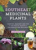 Read Southeast Medicinal Plants: Identify, Harvest, and Use 106 Wild Herbs for Health and Wellness (Medicinal Plants Series), written by CoreyPine Shane