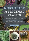 Read Northeast Medicinal Plants: Identify, Harvest, and Use 111 Wild Herbs for Health and Wellness (Medicinal Plants Series), written by Liz Neves