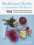 Read Medicinal Herbs for Immune Defense: 104 Trusted Recipes for Fighting Colds, Flus, Fevers, and More, written by Dr. JJ Pursell