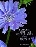 Read Edible and Medicinal Wild Plants of the Midwest, written by Matthew Alfs