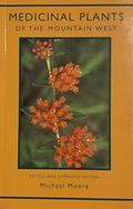 Read Medicinal Plants of the Mountain West, written by Michael Moore Read Medicinal Plants of the Mountain West, written by Michael Moore