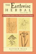Read The Earthwise Herbal, Volume II: A Complete Guide to New World Medicinal Plants, written by Matthew Wood