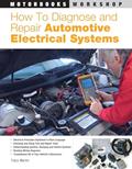 Read How to Diagnose and Repair Automotive Electrical Systems (Motorbooks Workshop), written by Tracy Martin Read How to Diagnose and Repair Automotive Electrical Systems (Motorbooks Workshop), written by Tracy Martin