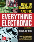 Read How to Diagnose and Fix Everything Electronic, Second Edition, written by Michael Geier