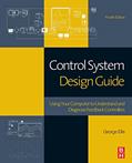 Read Control System Design Guide: Using Your Computer to Understand and Diagnose Feedback Controllers, written by George Ellis Read Control System Design Guide: Using Your Computer to Understand and Diagnose Feedback Controllers, written by George Ellis