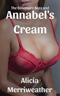 Read The Billionaire Boss and Annabel's Cream: A Hucow's MMF Delight (Sharing His Hucow Wife Book 2), written by Alicia Merriweather Read The Billionaire Boss and Annabel's Cream: A Hucow's MMF Delight (Sharing His Hucow Wife Book 2), written by Alicia Merriweather