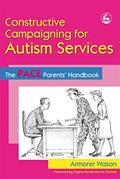 Read Constructive Campaigning for Autism Services: The PACE Parents' Handbook, written by Armorer Wason