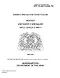 Read Soldier Training Publication STP 10-92Y34-SM-TG Soldier's Manual and Trainer's Guide MOS 92Y Unit Supply Specialist Skill Levels 3 and 4 May 2008, written by United States Government US Army Read Soldier Training Publication STP 10-92Y34-SM-TG Soldier's Manual and Trainer's Guide MOS 92Y Unit Supply Specialist Skill Levels 3 and 4 May 2008, written by United States Government US Army