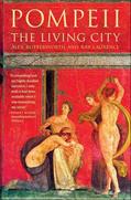 Read Pompeii: The Living City, written by Alex Butterworth; Ray Laurence