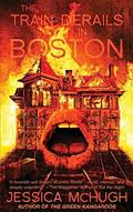 Read The Train Derails in Boston, written by Jessica McHugh