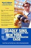 Read Five Deadly Sins that Can Derail Your New York Worker's Compensation Case, written by Brian Mittman