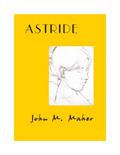Read Astride, written by John M. Maher