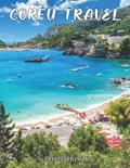 Read Corfu Travel Photography Book: A Book For Travel Lovers, With 30+ High-Resolution Images Included, written by Kindred Lab