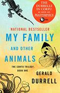Read My Family and Other Animals (The Corfu Trilogy), written by Gerald Durrell