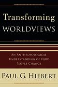 Read Transforming Worldviews: An Anthropological Understanding of How People Change, written by Paul G. Hiebert