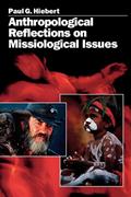 Read Anthropological Reflections on Missiological Issues, written by Paul G. Hiebert