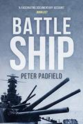 Read Battleship (Peter Padfield Naval History), written by Peter Padfield