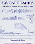 Read U.S. Battleships: An Illustrated Design History, written by Norman Friedman PhD.