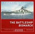 Read The Battleship Bismarck (Anatomy of The Ship), written by Stefan Draminski