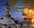 Read A Visual Tour of Battleship USS New Jersey (The Design of Iowa-Class Battleships), written by John M Miano