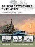 Read British Battleships 1939-45 (2): Nelson and King George V Classes (New Vanguard), written by Angus Konstam