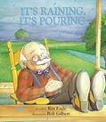 Read It's Raining, It's Pouring (Iza Trapani's Extended Nursery Rhymes), written by Kin Eagle