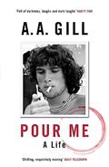 Read Pour Me, written by A.A. Gill