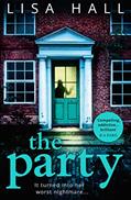 Read The Party: The gripping domestic psychological crime thriller from the bestselling author of The Perfect Couple, written by Lisa Hall