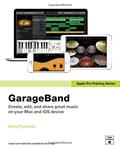 Read Apple Pro Training Series: GarageBand by Plummer Mary (2014-07-30) Paperback, written by unknown author