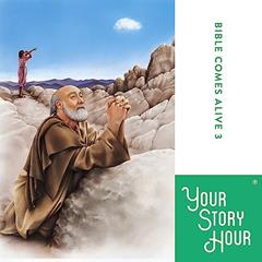 Bible Comes Alive Album 3 Your Story Hour, written by Your Story Hour