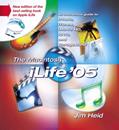 Read The Macintosh iLife 05: An Interactive Guide to iTunes, iPhoto, iMovie, iDVD, and GarageBand, written by Jim Heid
