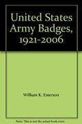 Read United States Army Badges, 1921-2006, written by William K. Emerson