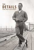 Read The Details: Iconic Men's Accessories, written by Josh Sims