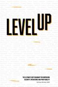 Read Level Up: The Ultimate MSP Roadmap For Security, Operations And Profitability, written by Bruce McCully