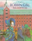 Read The Bobbin Girl: Library Edition, written by Emily Arnold McCully