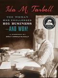 Read Ida M. Tarbell: The Woman Who Challenged Big Business--and Won!, written by Emily Arnold McCully
