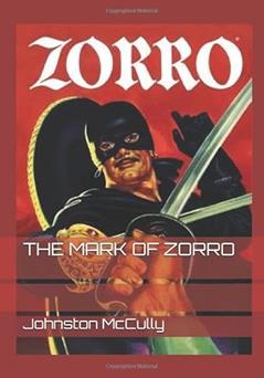 THE MARK OF ZORRO, written by Johnston McCully