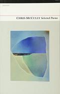 Read Chris McCully: Selected Poems, written by Chris McCully