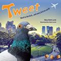 Read Tweet: Word to the bird... and every bird on earth!, written by Mary Beth Lavin